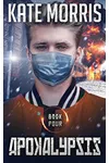 Apokalypsis: Book Four