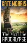 The McClane Apocalypse, Book 1