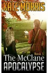The McClane Apocalypse: Book 3