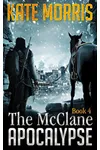 The McClane Apocalypse: Book 4