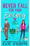 Never Fall for Your Enemy