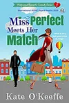 Miss Perfect Meets Her Match / The Heartbroker