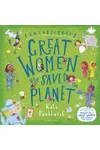 Fantastically Great Women Who Saved the Planet