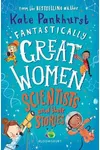 Fantastically Great Women Scientists and Their Stories