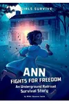 Ann Fights for Freedom