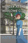 Murder at the Marlowe Club