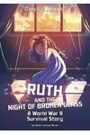 Ruth and the Night of Broken Glass