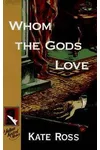Whom the Gods Love