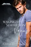 Waking up Married in Vegas