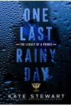 One Last Rainy Day