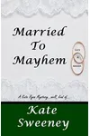 Married to Mayhem