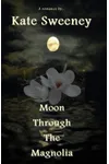 Moon Through The Magnolia