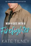 Win a Date with a Firefighter
