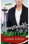 Snowflakes in Seattle