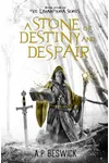 A Stone Of Destiny and Despair