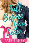 Fall Before You Leap