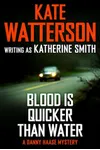 Blood is Quicker Than Water