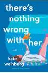 There's Nothing Wrong with Her