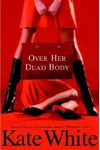 Over Her Dead Body