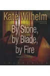 By Stone By Blade By Fire