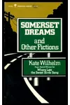 Somerset Dreams and Other Fictions