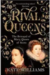 Rival Queens / The Betrayal of Mary, Queen of Scots