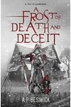A Frost Of Death And Deceit