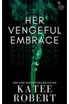 Her Vengeful Embrace