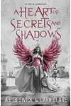 A Heart Of Secrets And Shadows