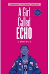 A Girl Called Echo Omnibus