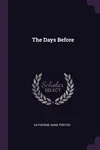 The Days Before