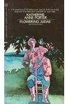 Flowering Judas and Other Stories
