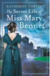 The Secret Life of Miss Mary Bennet