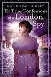 The True Confessions of a London Spy