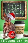 Lykoi Larceny