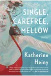 Single, Carefree, Mellow