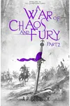 A War Of Chaos And Fury - Part 2
