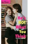 He's Not What You Think