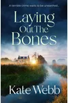 Laying Out the Bones