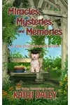 Miracles, Mysteries, and Memories