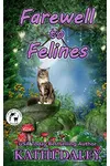 Farewell to Felines