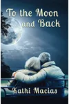 To the Moon and Back
