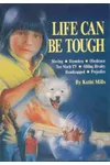 Life Can Be Tough