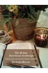 40 Day Devotional Challenge