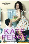 Sweet on You
