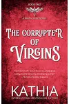 The Corrupter of Virgins