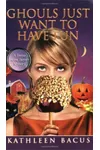 Ghouls Just Want to Have Fun / Calamity Jayne and the Haunted Homecoming