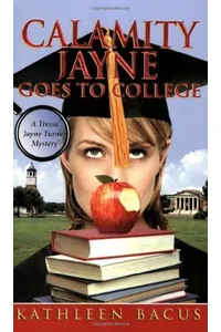Calamity Jayne Goes to College / Calamity Jayne and the Campus Caper