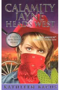 Calamity Jayne Heads West / Calamity Jayne in the Wild, Wild West