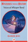 Voices at Whisper Bend